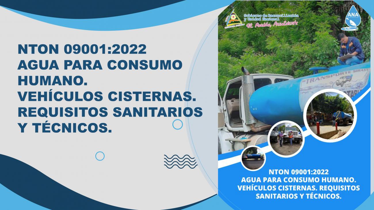 NTON 09001:2022 Agua para consumo humano. Vehículo Cisternas. 
